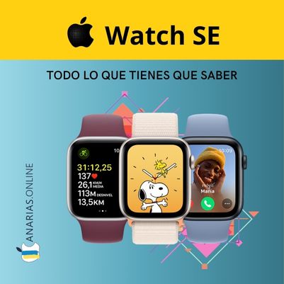 Apple Watch SE: Un mundo en tu muñeca