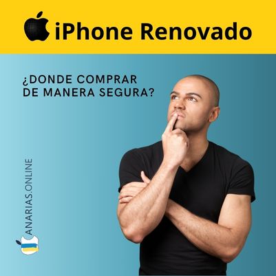 Comprar un iPhone reacondicionado en Canarias