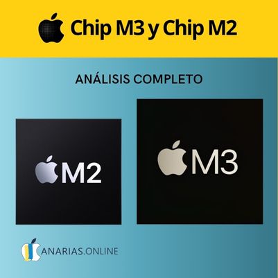 Chip M3 y Chip M2: Análisis completo