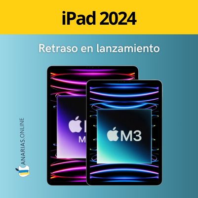 Retraso del lanzamiento del iPad 2024