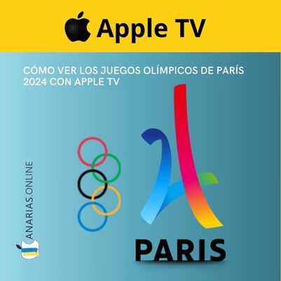 Cómo ver los Juegos Olímpicos de París 2024 con Apple TV