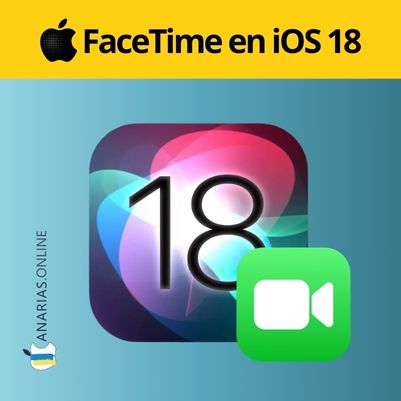 FaceTime en iOS 18: Novedades y Mejoras