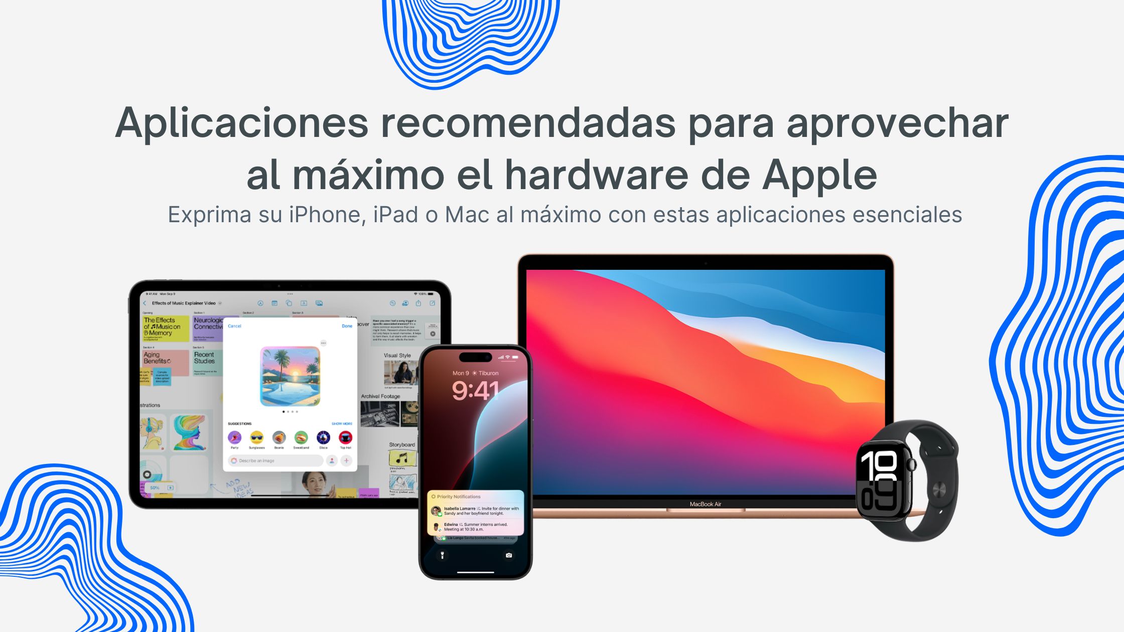 Aprovecha al máximo tu iPhone, iPad o Mac
